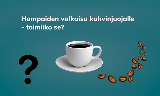 hampaiden valkaisu kahvinjuojalle